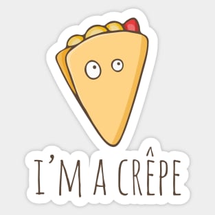 I'm A Crêpe Sticker